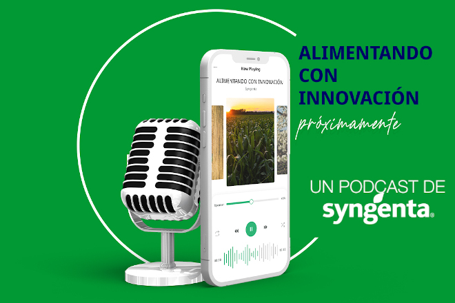 Syngenta crea su canal de podcast “Alimentando con Innovación, el campo habla”